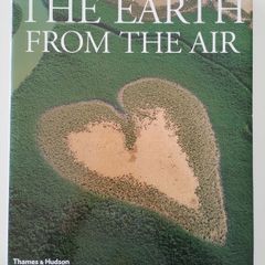 The Earth From The Air - Large Coffee Table Hardback Photo Book