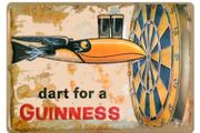 Dart For a Guinness : Metal Sign