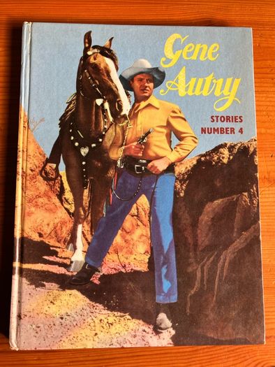 Cowboy annual: 'Gene Autry' stories number 4 / 1957
