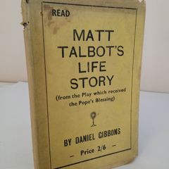Matthew Talbot: A Play in Four Acts by Daniel Gibbons (PT150)