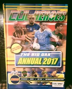 2017. Cul Hereos. The Big G.A.A. Annual. 2017.