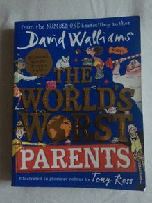 The World's Worst Parents by David Walliams