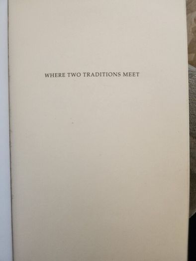 Where Two Traditions Meet. By John Sullivan Sj. 1861- 1933. First Edition Paperback In Good Condition. 38.