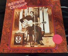 Arthur 'Big Boy's Crudup The Father of rock n roll lp