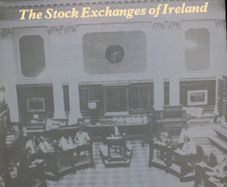 The Stock Exchanges of Ireland