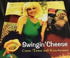 Swingin' Cheese; Croon tunes & kitscherama 2lp