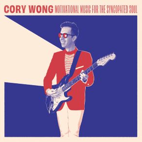 Cory Wong - Motivational Music For The Syncopated Soul (LP, Album, Ltd, Red)