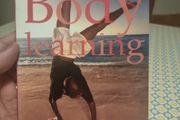 Body Learning: An Introduction to the Alexander Technique (Soft cover)  Michael Gelb