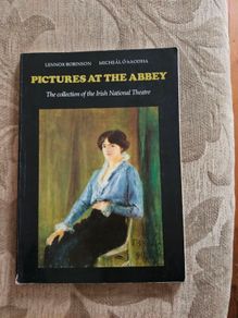 Pictures At The Abbey. The Collection Of The Irish National Theatre. By Lennox Robinson & Michael O' Haodha. First Edition Paperback In Good Condition.  See Photos For Same.