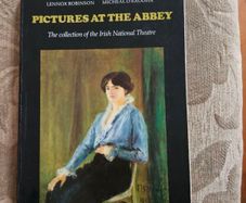 Pictures At The Abbey. The Collection Of The Irish National Theatre. By Lennox Robinson & Michael O' Haodha. First Edition Paperback In Good Condition.  See Photos For Same.