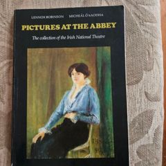 Pictures At The Abbey. The Collection Of The Irish National Theatre. By Lennox Robinson & Michael O' Haodha. First Edition Paperback In Good Condition.  See Photos For Same.