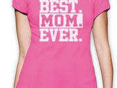 Best Mom Ever T-shirts Tee Top Shirt