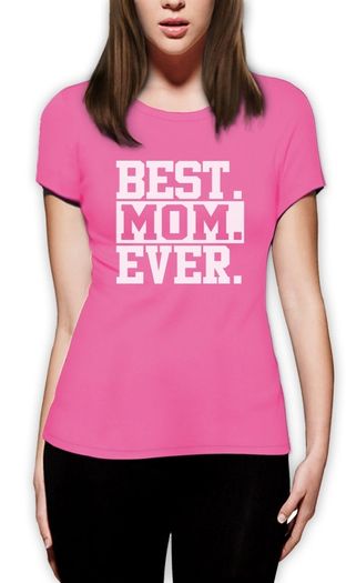 Best Mom Ever T-shirts Tee Top Shirt