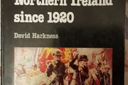 Northern Ireland Since 1920 by David Harkness