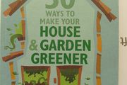 50 Ways To Make Your House &amp; Garden Greener