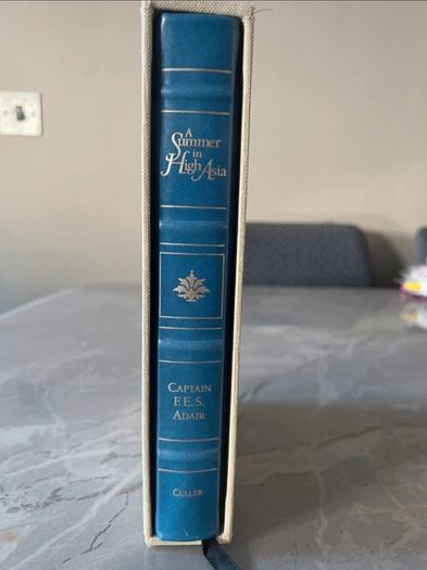 A Summer in High Asia - Capt F.E.S. Adair (John Culler Deluxe Ltd Ed 324 /500 with Slipcase)