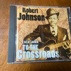Robert Johnson I Went Down To The Crossroads CD