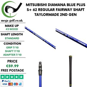 Mitsubishi Diamana Blue Plus S+ 62 Regular Fairway Shaft / Taylormade 2nd Gen