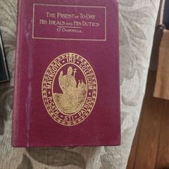 The Priest Of To-day. His Ideals And His Duties. By The Rev.Thomas O'Donnell,c.m. President Of All Hallows College,Dublin. 1925 5th Edition Hardback With Maynooth College Seal In Good Condition. See Photos For Same.