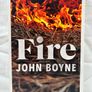 Fire by John Boyne softcover Uncorrected Proof Copy Book Excellent Condition Image 2