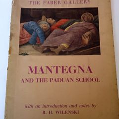Mantegna (1431-1506) and the Paduan School  (The Faber Gallery). With an Introduction and Notes by R. H. Wilenski (HQ764)