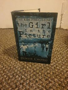 SIGNED by Author The Kim Phuc Story The Girl in the Picture Denise Chong