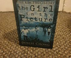 SIGNED by Author The Kim Phuc Story The Girl in the Picture Denise Chong