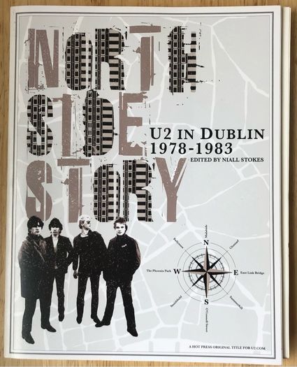 North Side Story: U2 in Dublin 1978-1983 - Hot Press Book with Map