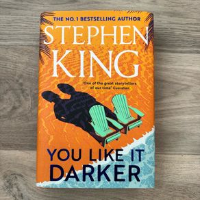 Stephen King - You Like It Darker