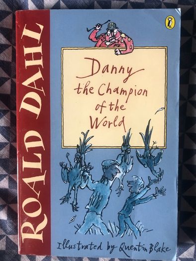 Roald Dahl - Danny the champion of the world