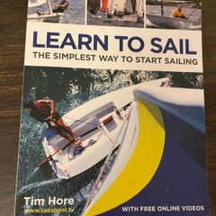 Learn to Sail. The Simplest Way to Start Sailing Book