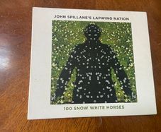 John Spillane's Lapwing Nation CD 100 Snow White Horses