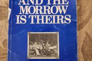 Sue Ryder And The Morrow Is Theirs. Forward  By Dame Anna Nagle. First Edition Paperback In Good Condition.