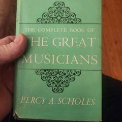 The Great Musicians. A Complete Book Of The Great Musicians. By Percy A. Scholes. 1972 Hardback With Dustjacket In Good Condition. Some Marks On Pages See Photos For Same.