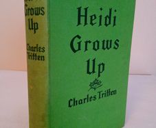 Heidi Grows Up by Charles Tritten. Illustrated by Pelagie Doane (HQ273)