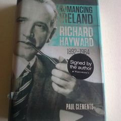 Romancing Ireland Richard Hayward 1892-1964 Ireland Irish Signed by the writer