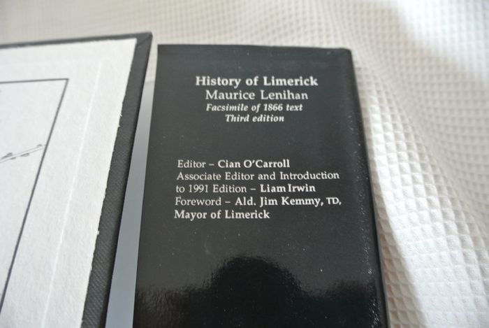 History Of Limerick - Maurice Lenihan - Facsimile Of 1866 Text - ONLY 500 PRINTED  - Editor Cian O'Carroll