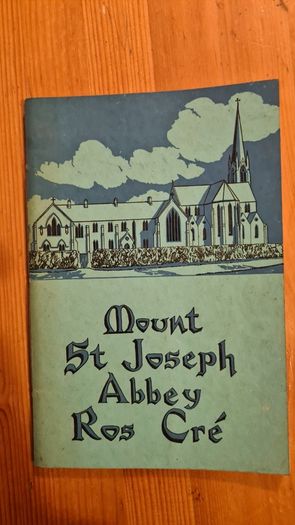 Mount St Joseph Abbey Roscrea . RARE VINTAGE   An Illustrated Brochure Of The Abbeys History. 64 Pages.