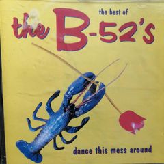 The Best of The B-52's: Dance This Mess Around CD