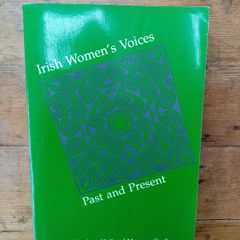 Irish Women's Voices Past and Present - Journal of Women's History Book - Women's Studies Book - Women's History Book
