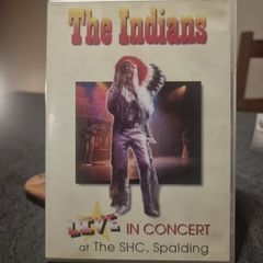 The Indians Live In Concert. Recorded at The SHC in Spalding