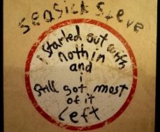 Seasick Steve - I Started Out With Nothin And I Still Got Most Of It Left (2008) [CD]