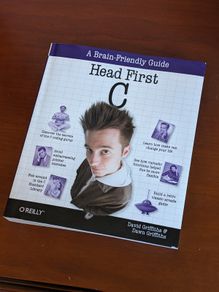 Head First C: A Brain-Friendly Guide