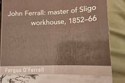 Master Of Sligo Workhouse. John Ferrall. By Fergus Ferrall. Paperback In Good Condition.  See Photos For Same.