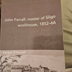 Master Of Sligo Workhouse. John Ferrall. By Fergus Ferrall. Paperback In Good Condition.  See Photos For Same.