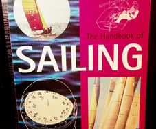 1996. The Handbook Of Sailing. Bob Bond.