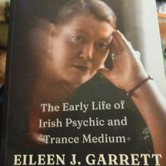 The Early Life of Irish Psychic & Trance Medium ,Eileen J. Garrett/ Julie Coyle/ Signed/2024