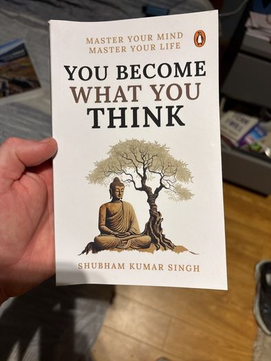 You Become What You Think by Shubham Kumar Singh