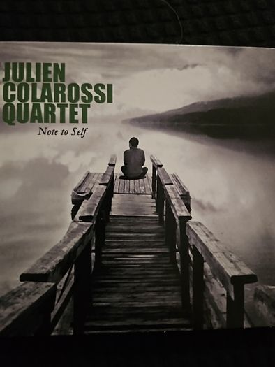 Julien Colarossi Quartet - Note To Self.