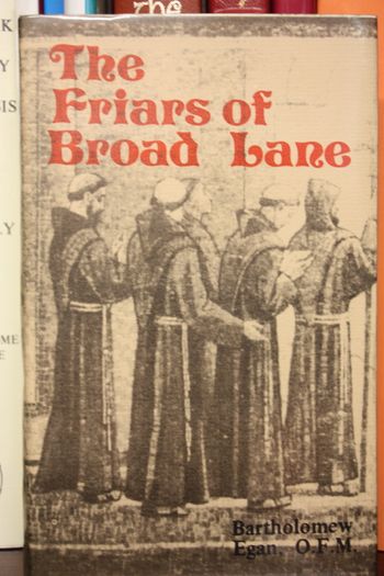 The Friars of Broad Lane.